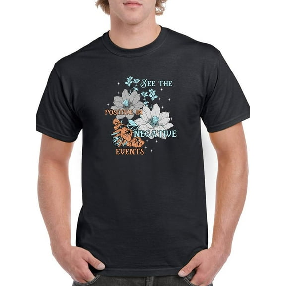 The Positive In Negative Events T-Shirt Men -Image by Shutterstock, Male 5X-Large