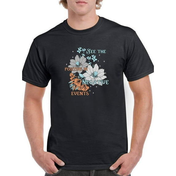 The Positive In Negative Events T-Shirt Men -Image by Shutterstock, Male x-Large