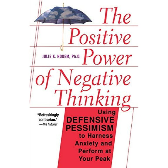 Pre-Owned The Positive Power Of Negative Thinking, 9780465051397, 0465051391, Paperback, Reprint edition