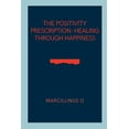 thumbnail image 1 of The Positivity Prescription, (Paperback), 1 of 1