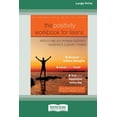 thumbnail image 1 of The Positivity Workbook for Teens: Skills to Help You Increase Optimism, Resilience, and a Growth Mindset [16pt Large Pr, (Paperback), 1 of 1