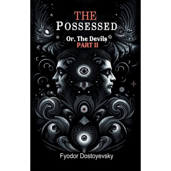 The Possessed Or, The Devils Part II, (Paperback)