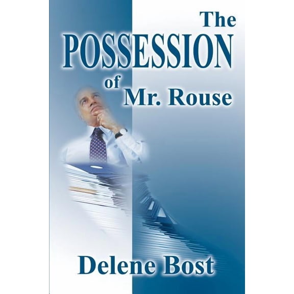 The Possession of Mr. Rouse, (Paperback)