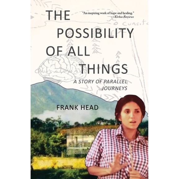 Pre-Owned The Possibility of All Things: A Story of Parallel Journeys (Paperback) 0578326655 9780578326658