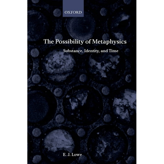 The Possibility of Metaphysics: Substance, Identity, and Time, (Paperback)