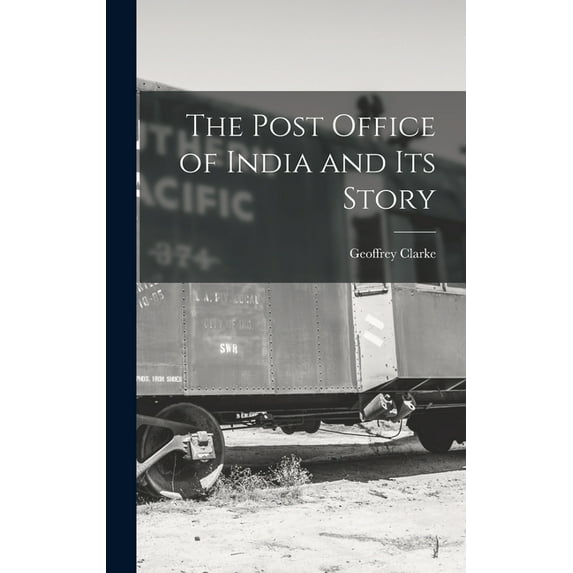 The Post Office of India and its Story, (Hardcover)