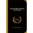 thumbnail image 1 of The Post Office of India in the Great War (Hardcover), 1 of 1