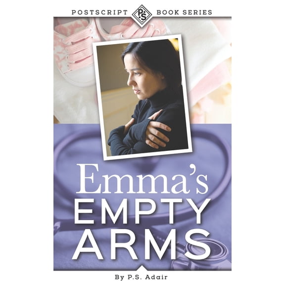 The PostScript Book Emma's Empty Arms, Book 3, (Paperback)