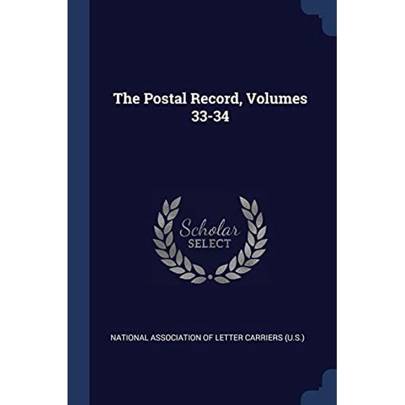The Postal Record, Volumes 33-34 (Paperback)