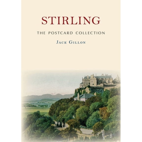 The Postcard Collection: Stirling The Postcard Collection (Paperback)