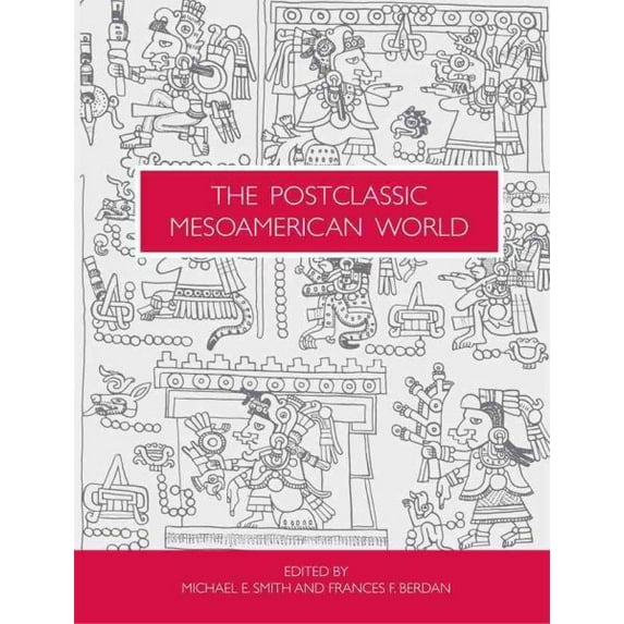 Pre-Owned The Postclassic Mesoamerican World (Paperback)