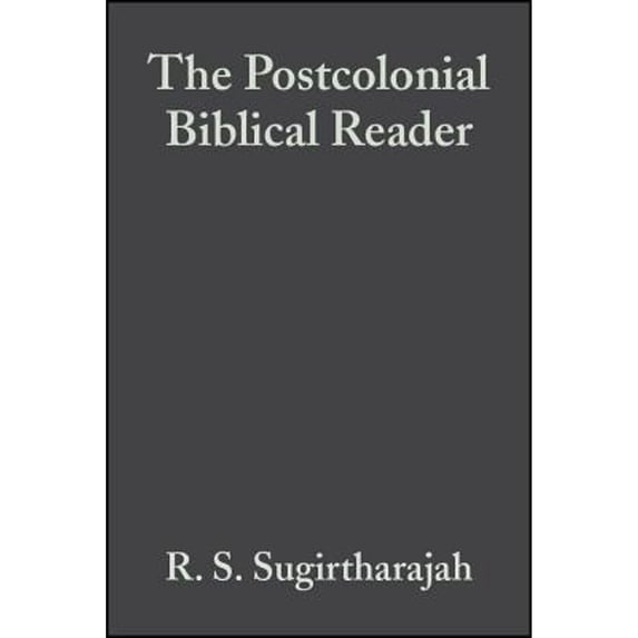 Pre-Owned The Postcolonial Biblical Reader (Paperback) by R S Sugirtharajah