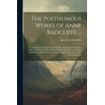 thumbnail image 1 of The Posthumous Works of Anne Radcliffe ...: Comprising Gaston De Blondeville, a Romance; St. Alban's Abbey, a Metrical T, (Paperback), 1 of 1