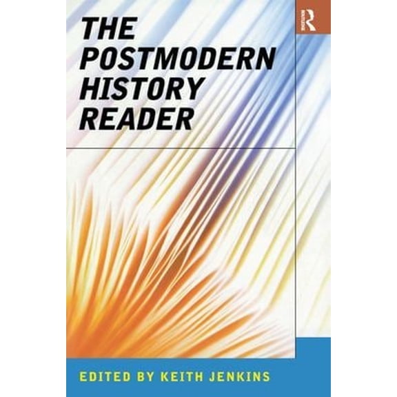 Pre-Owned The Postmodern History Reader (Routledge Readers in History) (Paperback, 9780415139045, 041513904X)