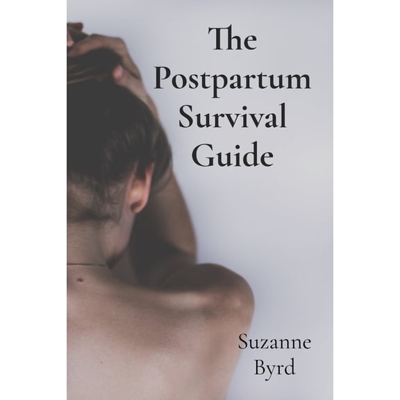The Postpartum Survival Guide: Understanding and Overcoming Postnatal Depression, (Paperback)