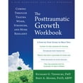 thumbnail image 1 of Pre-Owned The Posttraumatic Growth Workbook: Coming Through Trauma Wiser, Stronger, and More Resilient (Paperback) 1626254680 9781626254688, 1 of 1