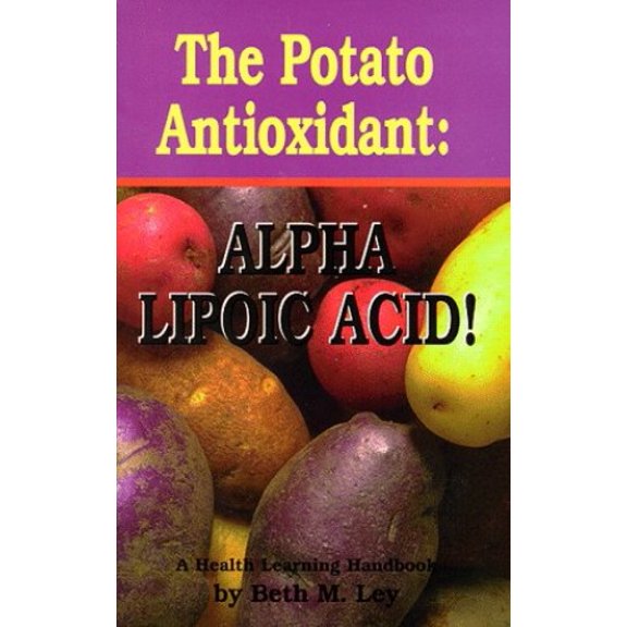 Pre-Owned The Potato Antioxidant : Alpha Lipoic Acid 9780964270367