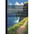 thumbnail image 1 of The Potato Blight In Ireland (Paperback), 1 of 1