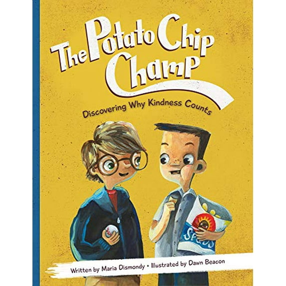 Pre-Owned The Potato Chip Champ : Discovering Why Kindness Counts (Paperback) 9780984855810