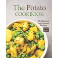 thumbnail image 1 of The Potato Cookbook: 50 Delicious and Wholesome Recipes, 1 of 1