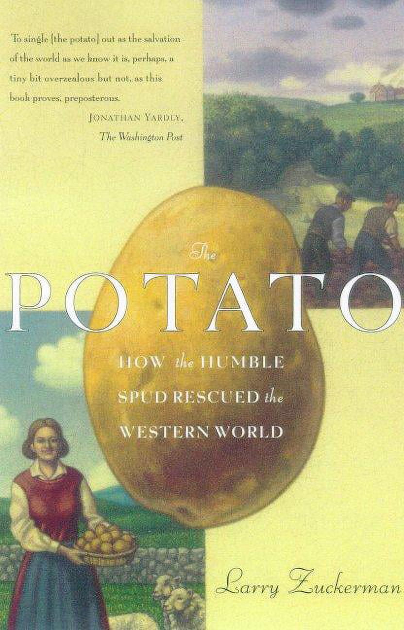 The Potato : How the Humble Spud Rescued the Western World (Paperback)