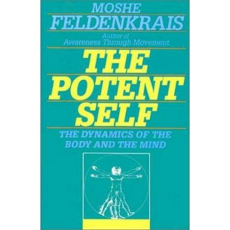 The Potent Self: A Guide to Spontaneity, Used [Paperback]