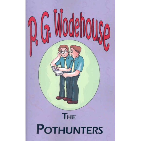 Pre-Owned The Pothunters - From the Manor Wodehouse Collection, a selection from the early works of P. G. Wodehouse (Paperback)