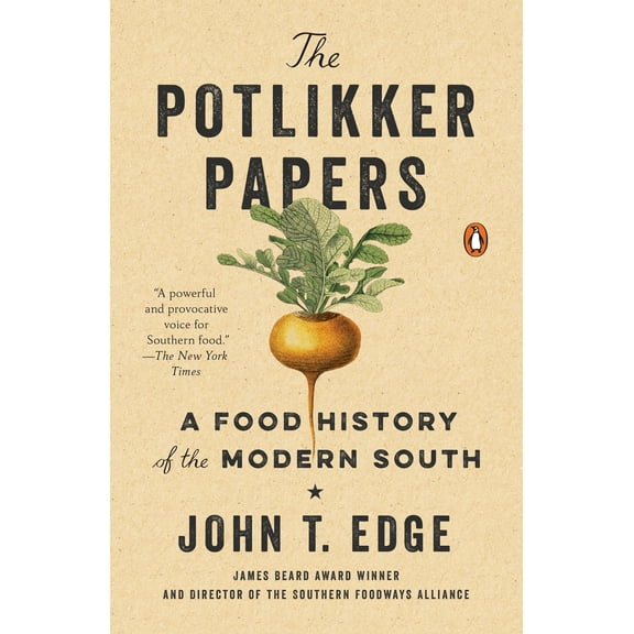 The Potlikker Papers : A Food History of the Modern South (Paperback)