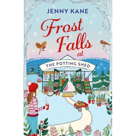 The Potting Shed: Frost Falls at The Potting Shed : An absolutely heart-warming and feel-good read to cosy up with in the cold! (Paperback)