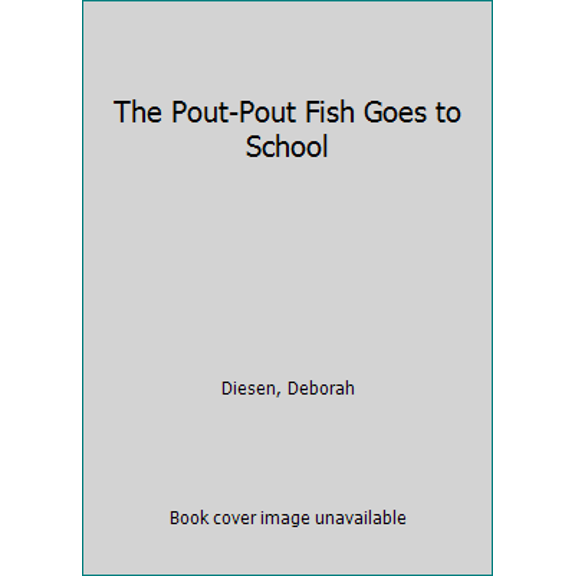 Pre-Owned The Pout-Pout Fish Goes to School (Paperback) 0545901480 9780545901482