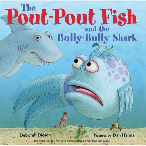 The Pout-Pout Fish and the Bully-Bully Shark (Hardcover)