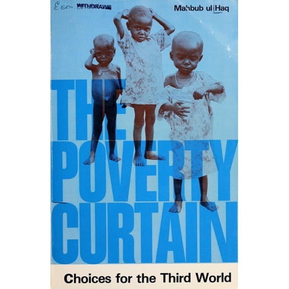 Pre-Owned The Poverty Curtain : Choices for the Third World (Hardcover) 9780231040624