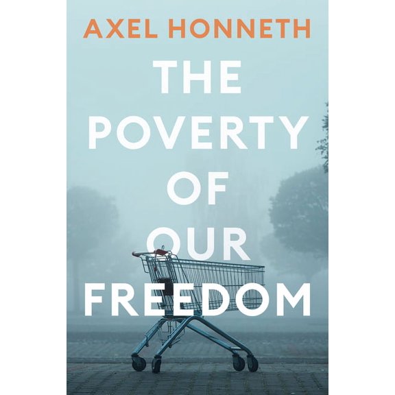 The Poverty of Our Freedom: Essays 2012 - 2019, (Paperback)