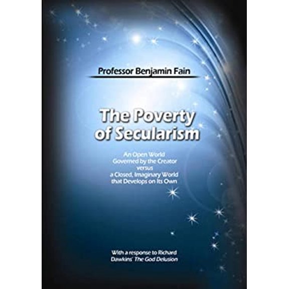Pre-Owned The Poverty of Secularism: An Open World Governed by the Creator versus a Closed, Imaginary World that Develops on Its Own (Paperback) 965524136X 9789655241365