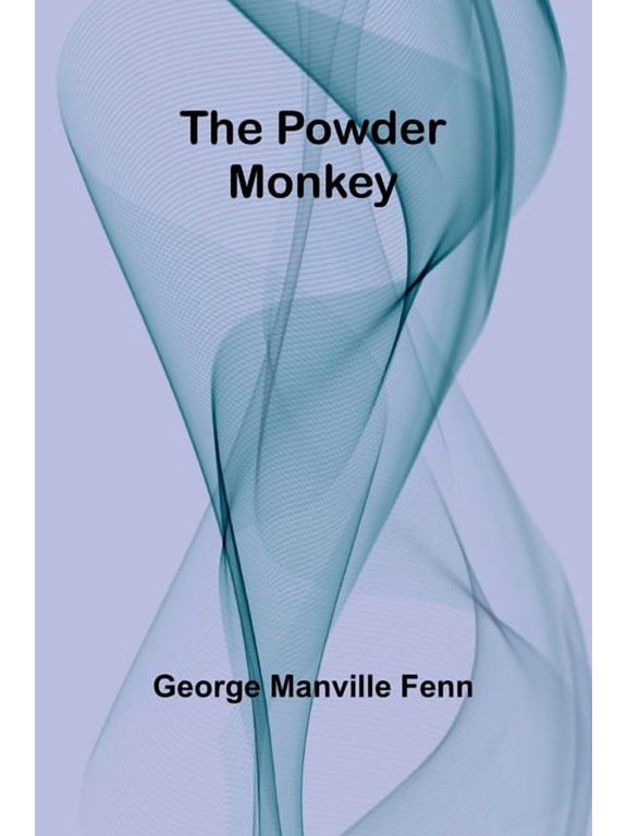 The Powder Monkey, (Paperback)