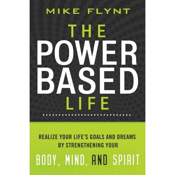 The Power Based Life (Paperback)