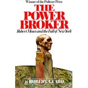 ROBERT A CARO The Power Broker : Robert Moses and the Fall of New York (Paperback)