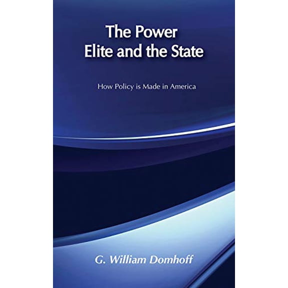 Pre-Owned The Power Elite and the State (Paperback) 020230373X 9780202303734