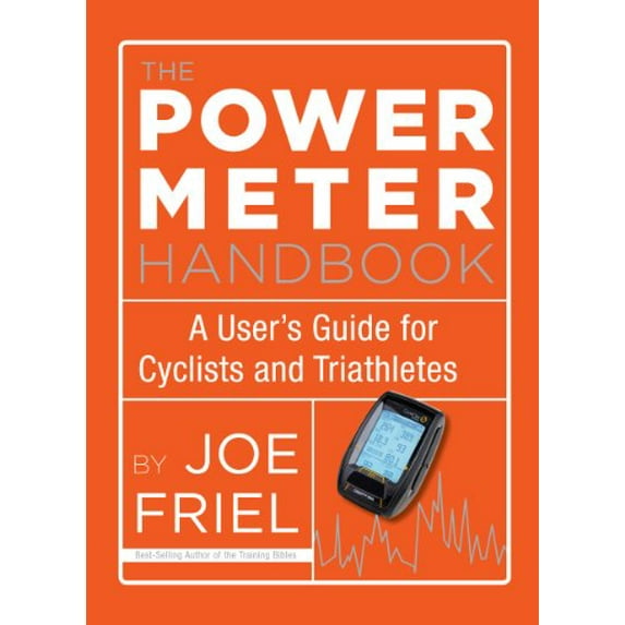 Pre-Owned The Power Meter Handbook: A User's Guide for Cyclists and Triathletes (Paperback) 1934030953 9781934030950