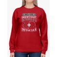 thumbnail image 1 of The Power Of A Physician Sweatshirt Women -Image by Shutterstock, Female 4X-Large, 1 of 4
