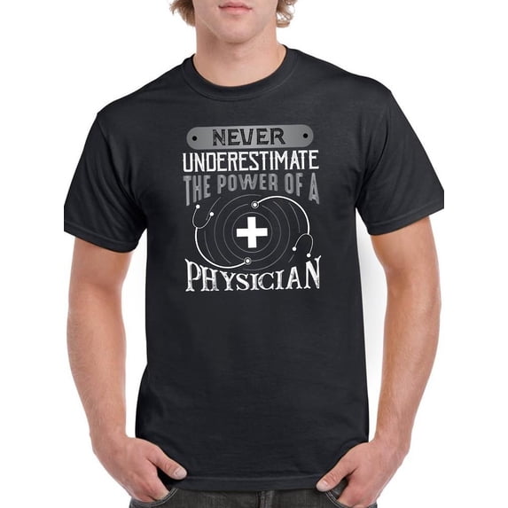 The Power Of A Physician T-Shirt Men -Image by Shutterstock, Male XX-Large