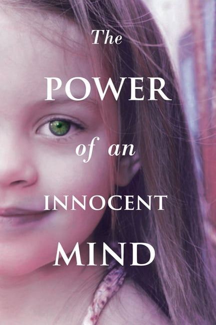 The Power Of An Innocent Mind, (Paperback)