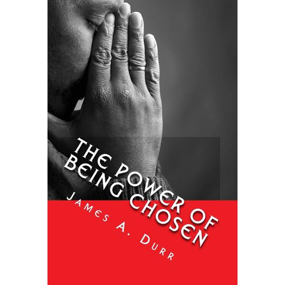 The Power Of Being Chosen (Paperback)