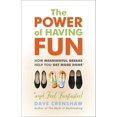 thumbnail image 1 of Pre-Owned The Power of Having Fun: How Meaningful Breaks Help You Get More Done (Paperback) 1523083530 9781523083534, 1 of 2
