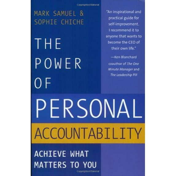 Pre-Owned The Power of Personal Accountability: Achieve What Matters to You (Paperback) 0975263811 9780975263815