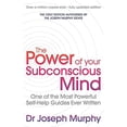 thumbnail image 1 of Pre-Owned The Power Of Your Subconscious Mind (revised): One Of The Most Powerful Self-help Guides Ever (Paperback) by Joseph Murphy/ Revised By Ian McMahan, 1 of 1