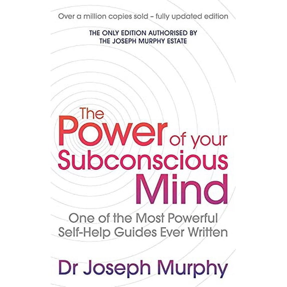 Pre-Owned The Power Of Your Subconscious Mind (revised): One Of The Most Powerful Self-help Guides Ever (Paperback) by Joseph Murphy/ Revised By Ian McMahan