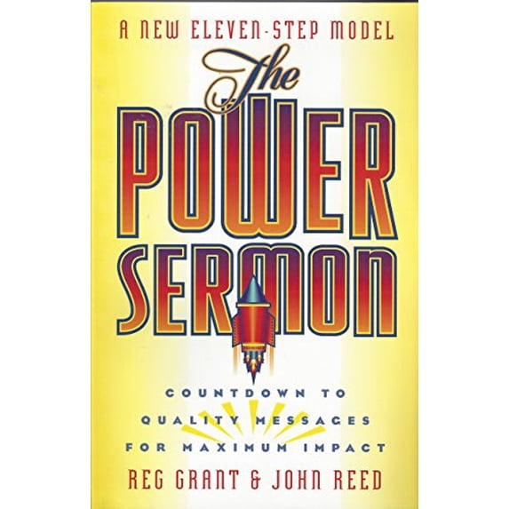 Pre-Owned The Power Sermon: Countdown to Quality Messages for Maximum Impact (Paperback) 0801038529 9780801038525
