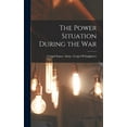 thumbnail image 1 of The Power Situation During the War (Hardcover), 1 of 6