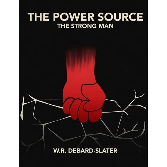 The Power Source The Power Source - Book 1: The Strong Man, Book 1, (Paperback)